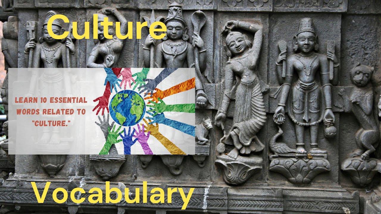 'Video thumbnail for 10 Everyday Words Related to CULTURE|| Vocabulary || ESL Advice'