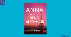 Anna e o beijo francês – Resenha