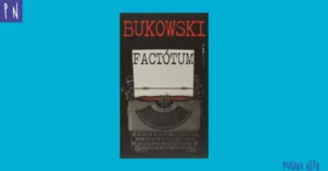 Factotum, Charles Bukowski – Resenha