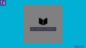 TAG: Hábitos Literários