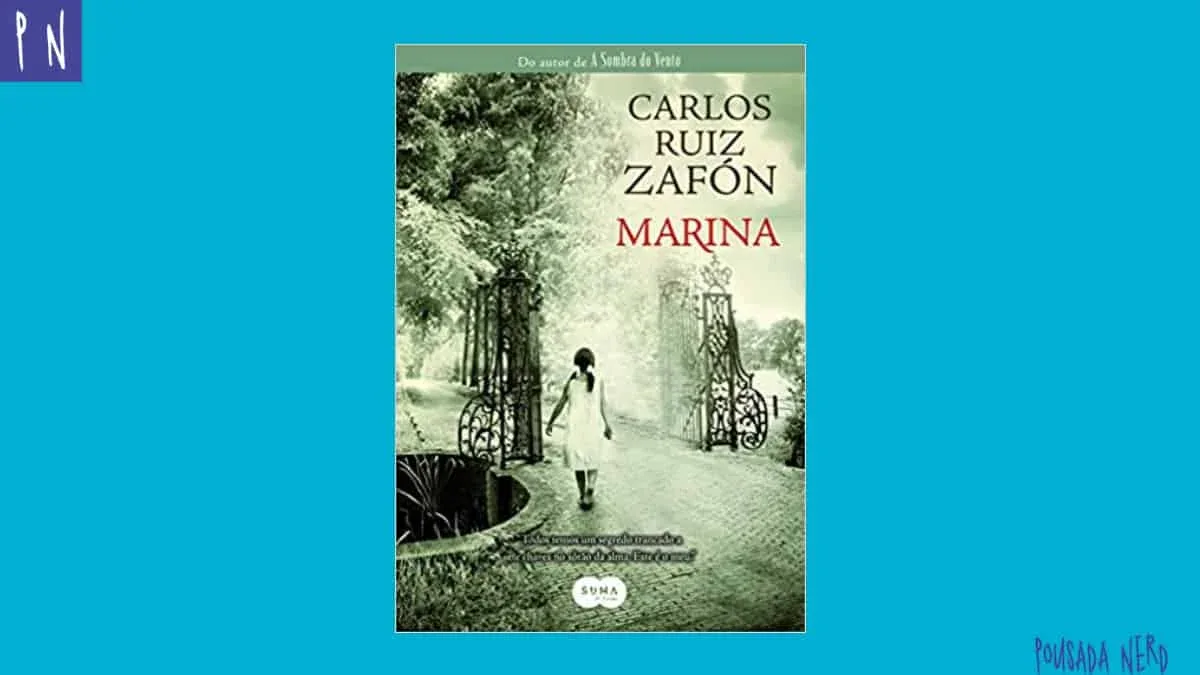 Resenha Marina, Carlos Ruiz Zafón - Pousada Nerd
