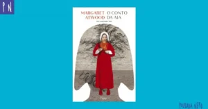 O Conto da Aia, Margaret Atwood