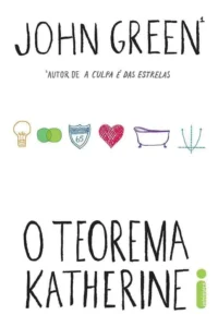 O Teorema de Katherine, John Green