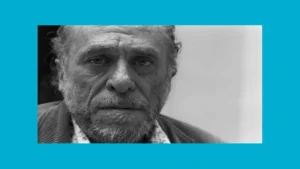 Como foi a vida de Charles Bukowski