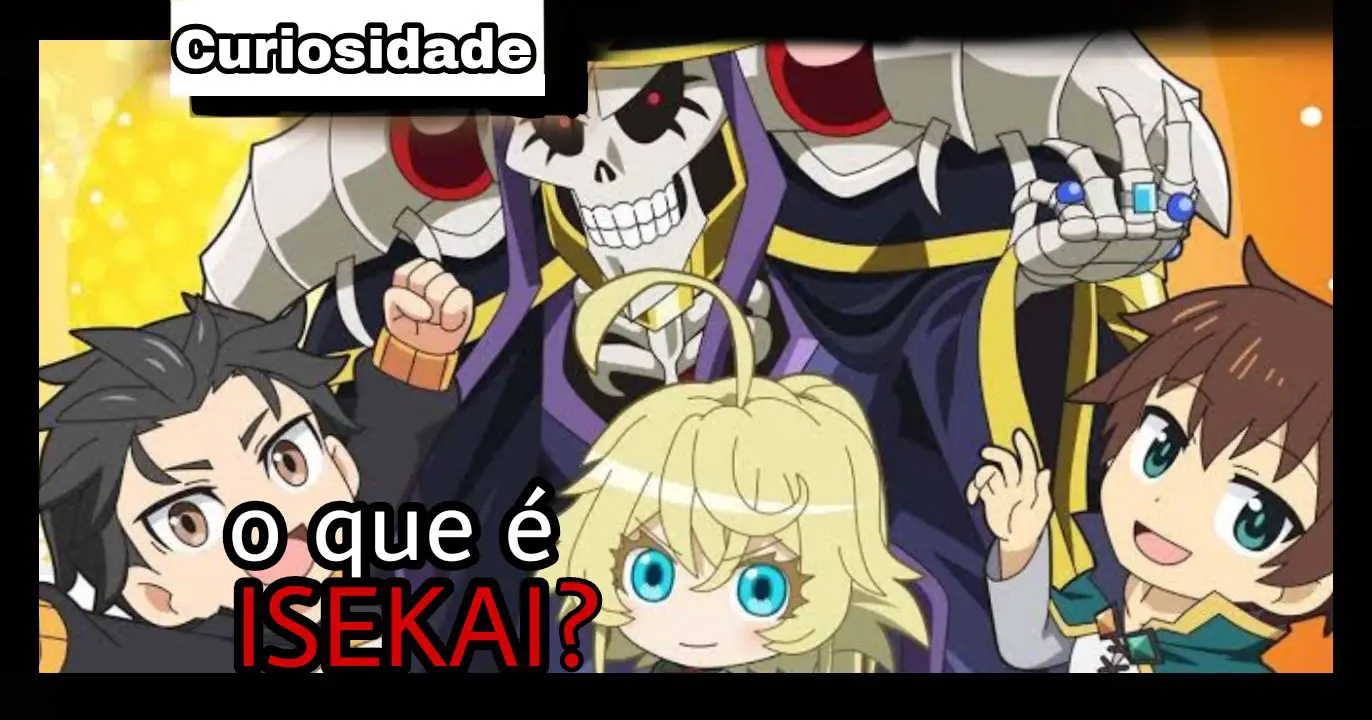 Curiosidades | Apenas um fã de animes isekai.