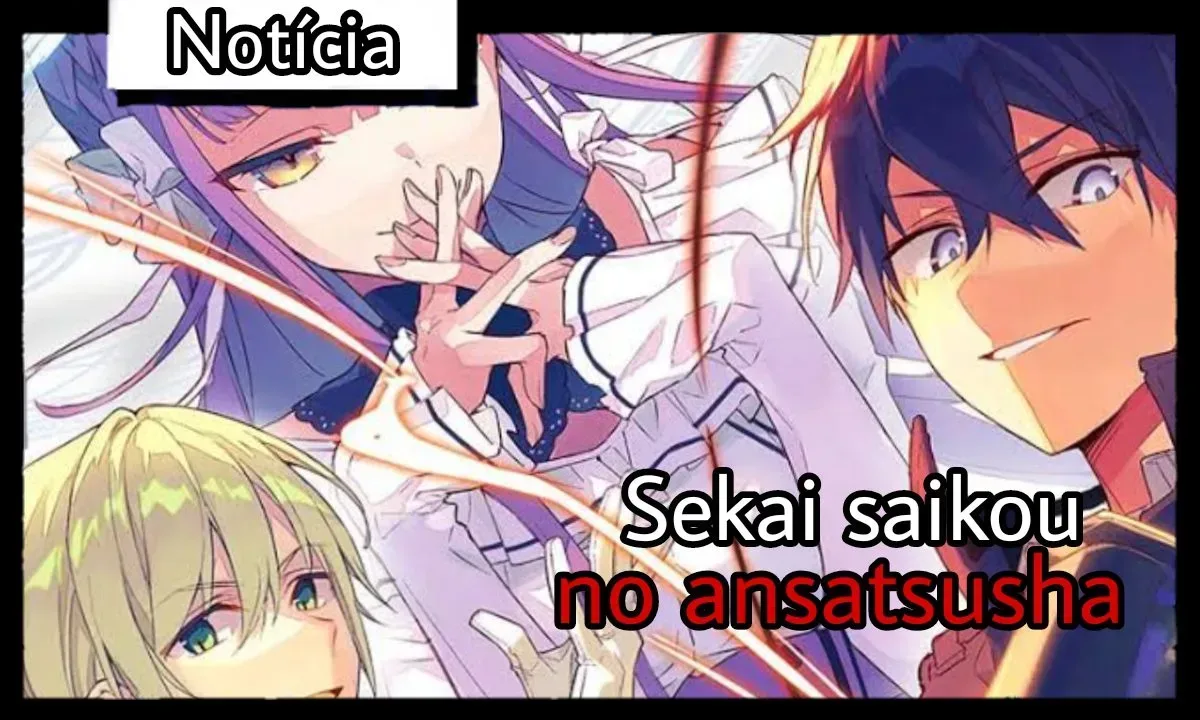 Liberado novo vídeo promocional para ‘Sekai Saikou no Ansatsusha’. — Apenas um fã de animes isekai.