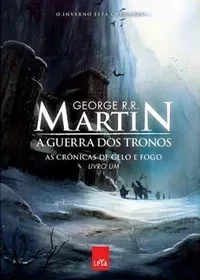 A Guerra dos Tronos (Crônicas do Gelo e Fogo #1)