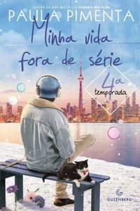 Minha Vida Fora de Série #4