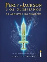 Os Arquivos do Semideus (Percy Jackson & os Olimpianos)