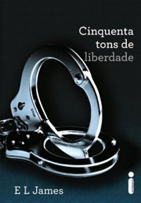 Cinquenta Tons de Liberdade (Cinquenta Tons de Cinza #3)