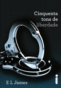 Cinquenta Tons de Liberdade (Cinquenta Tons de Cinza #3) 