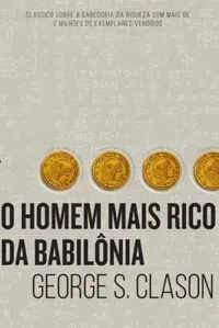 O Homem Mais Rico Da Babilônia