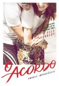 O Acordo (Amores Improváveis #1)