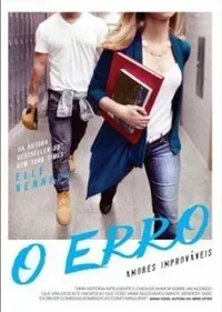 O Erro (Amores Improváveis #2)