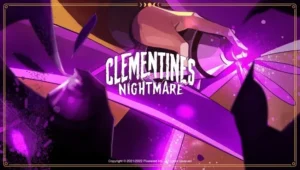 Clementines Nightmare