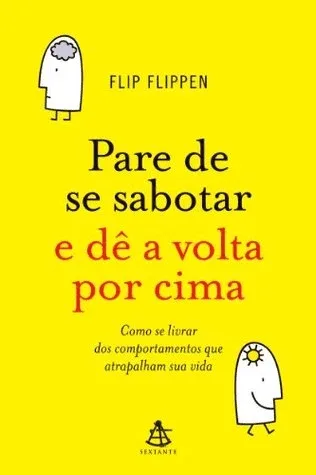 Pare de se sabotar e dê a volta por cima, Flip Flippen