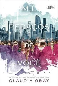 Mil Pedaços de Você (Firebird #1)