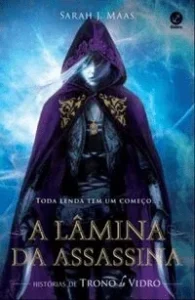 A Lâmina da Assassina (Trono de Vidro #1.5)