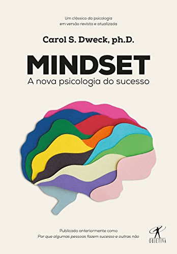 10 motivos para ler o livro Mindset: A Nova Psicologia do Sucesso