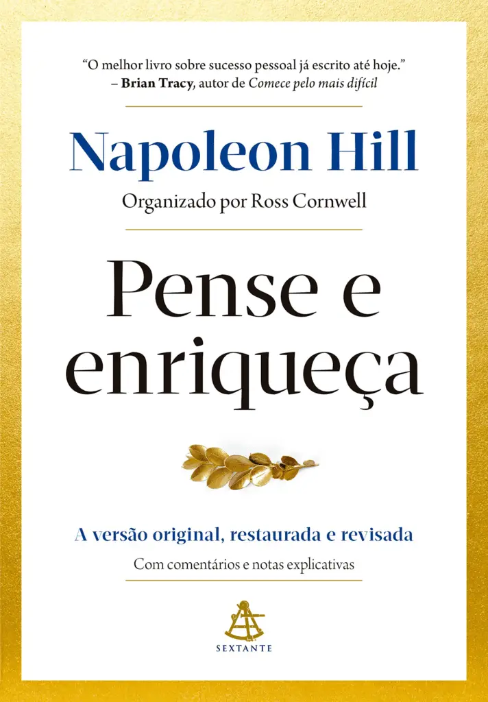 "Pense e Enriqueça" - de Napoleon Hill