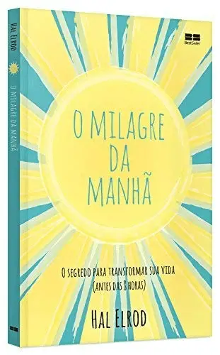 "O Milagre da Manhã" - de Hal Elrod